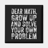 面白い数学の引用 Dear Math Teacher 生徒のミーム Vi マグネット (正面)