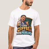 面白い数学教師コーヒー引用 Tシャツ (正面)