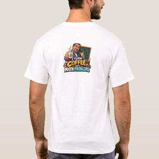 面白い数学教師コーヒー引用 Tシャツ