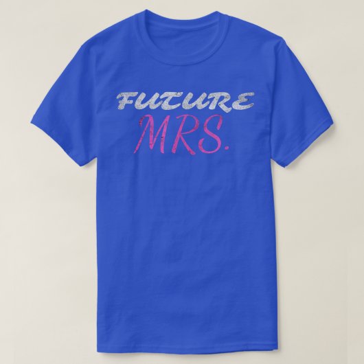 面白い新婦 将来のMRS妻 ウェディング ブライダルシャワー Tシャツ (デザイン正面)