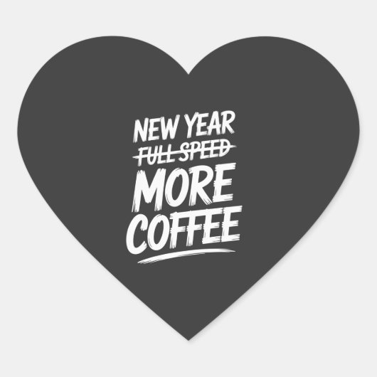 面白い新年のさらなるコーヒー 皮肉な決意表明 ハートシール (正面)