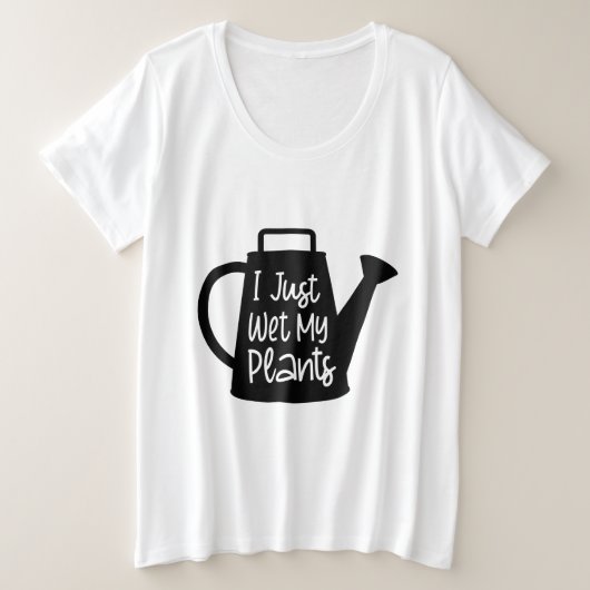 面白い植物のユーモア 私の植物を濡らして プラスサイズTシャツ (デザイン正面)