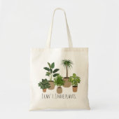 面白い植物好き「植物があるから無理」 トートバッグ (正面)