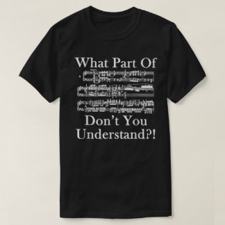面白い楽譜「わかってるんでしょうね!?」デザイン Tシャツ