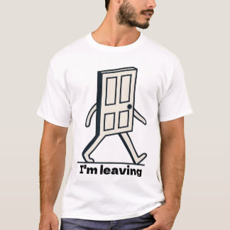 面白い歩くドア - 出ていくミーム Tシャツ