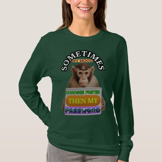 面白い気分転換パスワードTシャツ | サルカスティック・ミーム Tシャツ (正面)