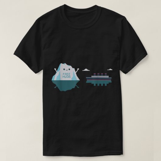 面白い氷山フリーハグ・ミームデザイン Tシャツ (デザイン正面)