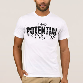面白い物理学の先生 私にはポテンシャルがあった ユーモア Tシャツ