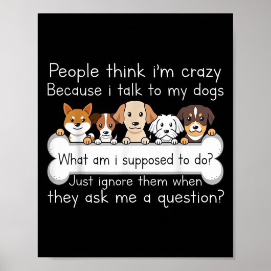面白い犬が話す引用符ペット愛好家のユーモアTシャツ ポスター (正面)