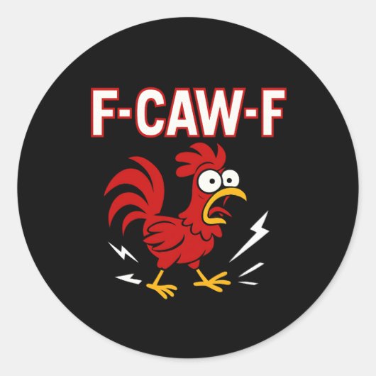 面白い狂った雄鶏F-CAW-Fミーム ラウンドシール (正面)