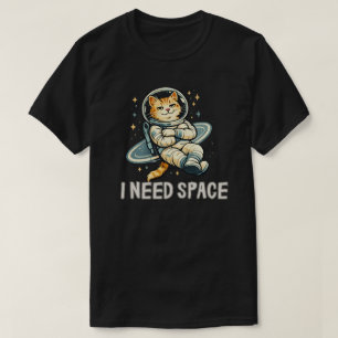 面白い猫のデザイン スペースが必要 Tシャツ
