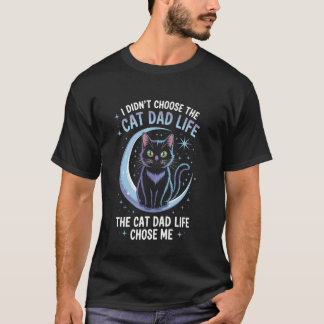 面白い猫のパパ 人生が私を選んだTシャツ Tシャツ