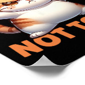 面白い猫の否定Nuh Uh Not Today Refuse Te ポスター (角)