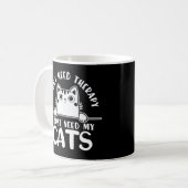 面白い猫のTシャツ 心理カウンセリングなんか必要ない コーヒーマグカップ (正面左)