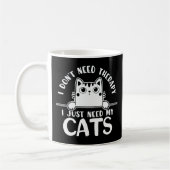 面白い猫のTシャツ 心理カウンセリングなんか必要ない コーヒーマグカップ (左)