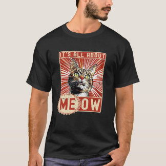 面白い猫は私のすべてがニャーです、面白いフレーズ パロディ Tシャツ