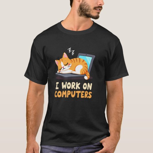 面白い猫 私はコンピューターで仕事をする Tシャツ (正面)