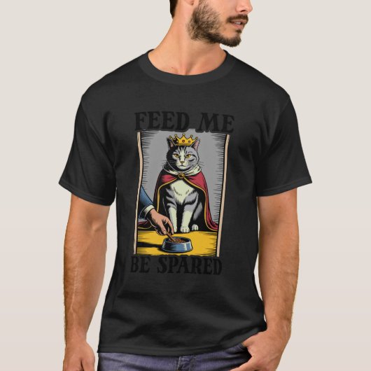 面白い猫 私を養え、私を助けろ 猫 2 Tシャツ (正面)