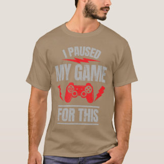 面白い皮肉屋ゲーマー友達のためにゲームを一時停止 Tシャツ