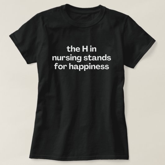 面白い看護師の言葉 Tシャツ (デザイン正面)