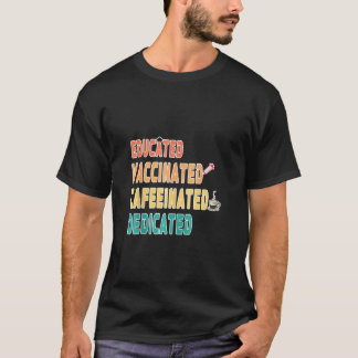 面白い看護師 教育済み 予防接種済み カフェイン摂取 専念 Tシャツ