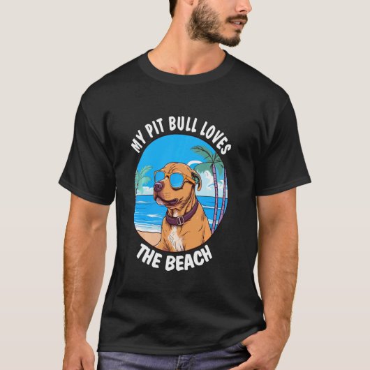 面白い私のピットブルはビーチが好き Tシャツ (正面)