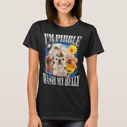 面白い私はピブル犬の子犬の腹を洗ってきれいにしてください Tシャツ (正面)