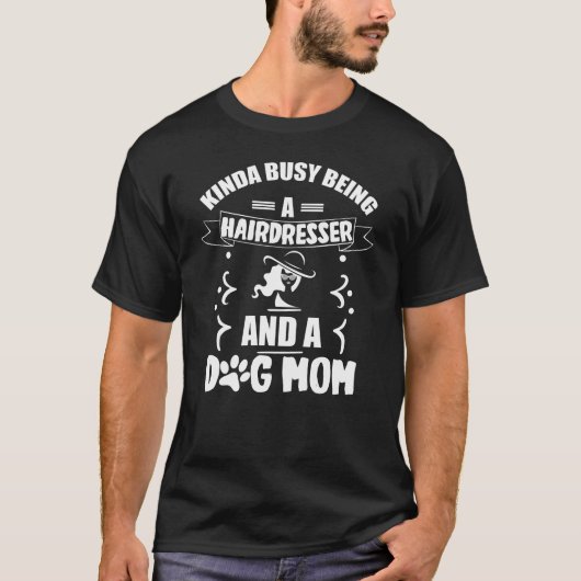 面白い美容師ドッグママTシャツ 面白いドッグママギフト Tシャツ (正面)