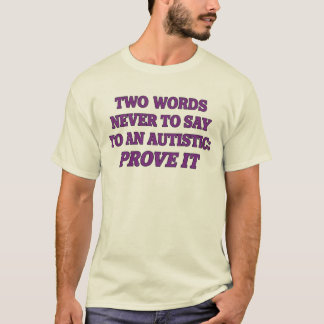 面白い自閉症の名言 Tシャツ ギフト