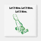 面白い芝刈り機のキャラクター - Let It Mow デザイン マグネット (正面)