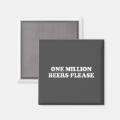 面白い言葉のTシャツ 一百万本のビールをお願いします マグネット (正面/裏面)