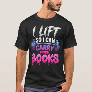 面白い読書家のための本をたくさん運べるように筋トレしています Tシャツ
