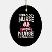 面白い透析名言 - 腎臓学看護師みたい セラミックオーナメント (右)