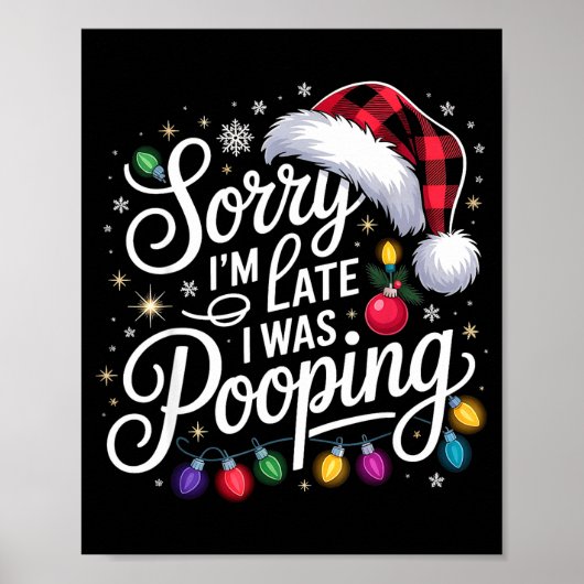 面白い遅れてすみませんクリスマスイルミネーションに夢中でした 赤 サン ポスター (正面)