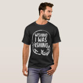 面白い釣り好きのための「釣りができたらいいのに」 Tシャツ (正面フル)