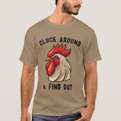 面白い雄鶏の「探し出してやる」Tシャツ Tシャツ (正面)