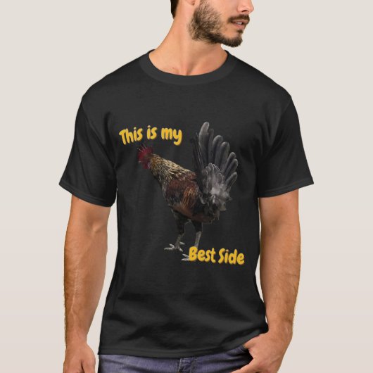 面白い雄鶏 - これが私のベストサイドです Tシャツ (正面)