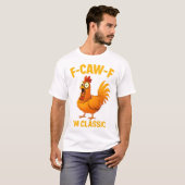 面白い雄鶏Tシャツ: F-CAW-F クラシックチキン、Fa Tシャツ (正面フル)