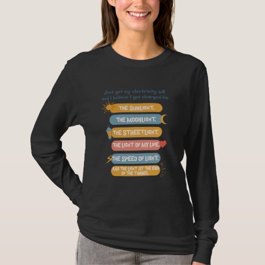 面白い電気代のライトジョーク引用符のミーム Tシャツ (正面)