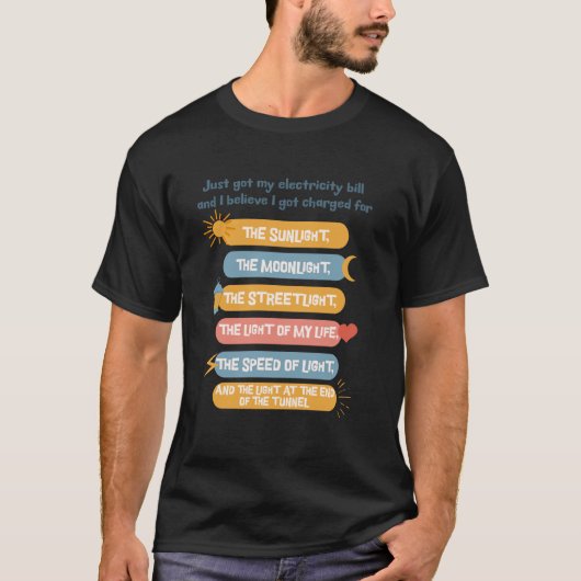 面白い電気代ライトジョーク引用符ミーム Tシャツ (正面)