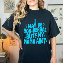 面白い非言語コミュニケーション でもママは自閉症じゃない 自閉症を笑いに Tシャツ