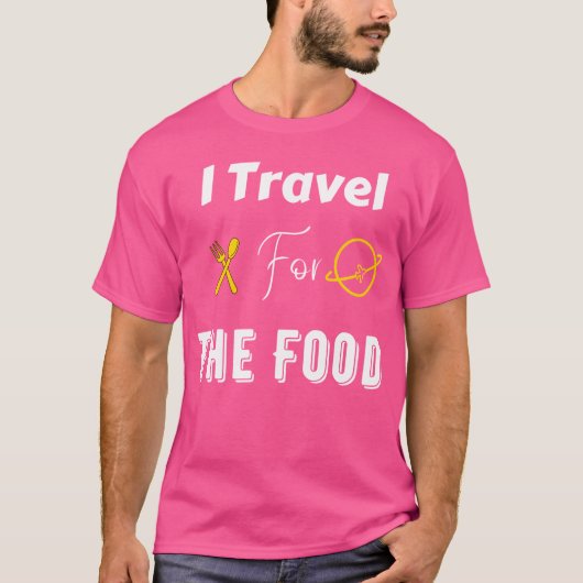 面白い食べ物の引用 Iravel Forhe 食べ物 家族 Tシャツ (正面)