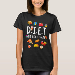 面白い食べ物好きD.I.E.T Tシャツ