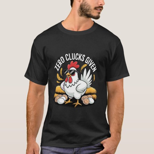 面白い養鶏家ポスター 気にしないニワトリ Tシャツ (正面)