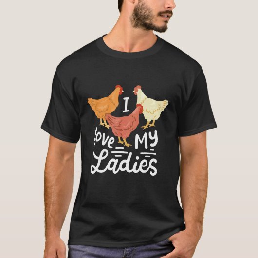 面白い養鶏家 私の女性を愛しています Tシャツ (正面)