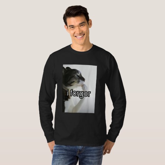 面白い馬鹿げた猫のミーム 私は忘れた 恥ずかしい 脳が腐った ミーム Tシャツ (正面フル)