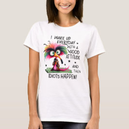 面白い鳥の態度の引用Tシャツ Tシャツ