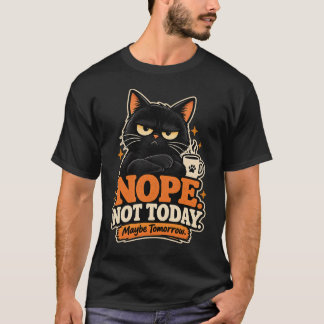 面白い黒猫のデザイン 今日はダメかも Tシャツ