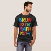 面白い67教師生徒Bruh 数学をしろ6 Tシャツ (正面フル)