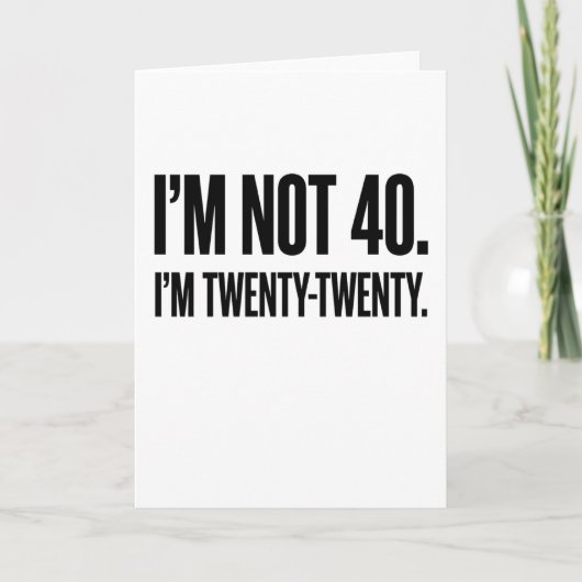 面白い40歳の誕生日 私は40歳じゃない 私は18+22 カード (正面)